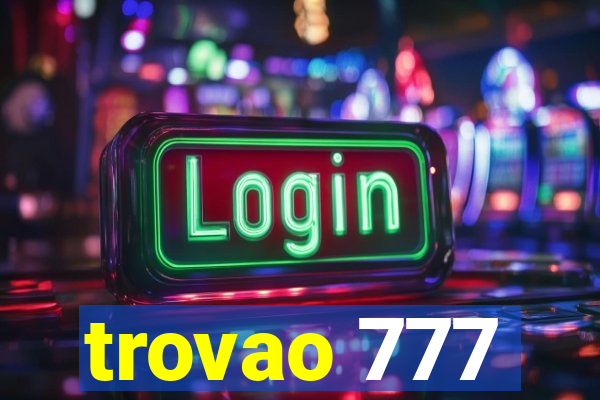 trovao 777